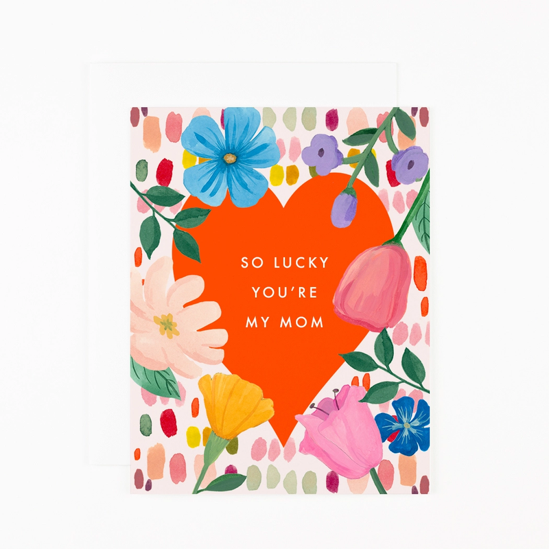 'So Lucky You're My Mom' Card