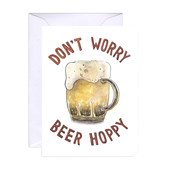 'Don't Worry Beer Happy' Card